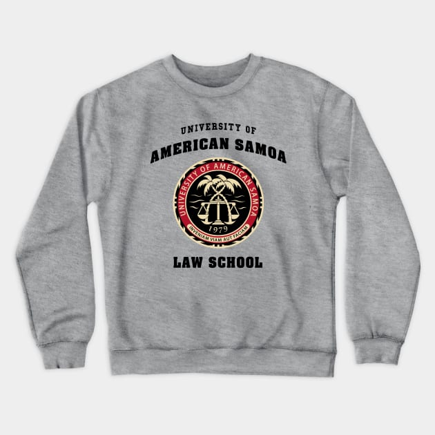 BCS - University of American Samoa Law School Crewneck Sweatshirt by erickapatterson